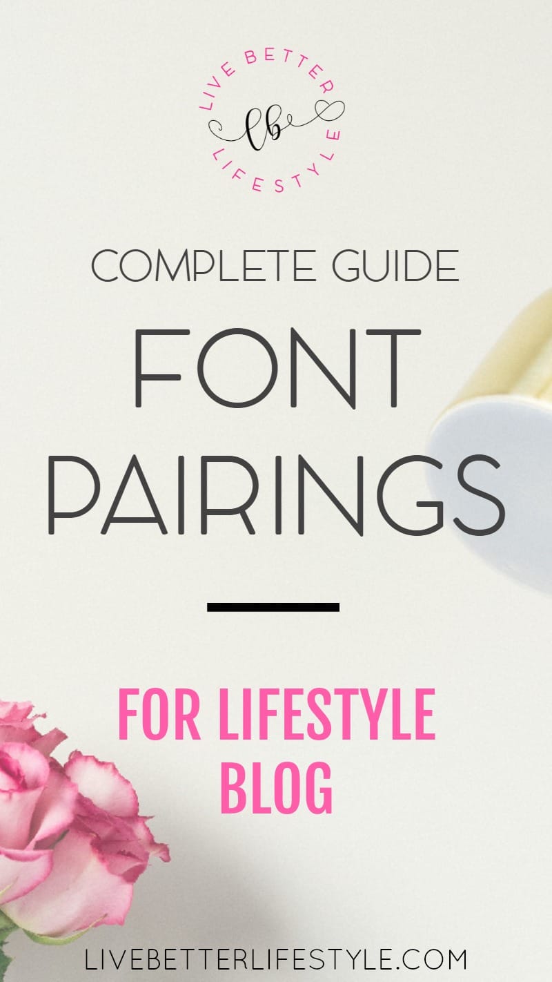 complete guide to font pairings for lifestyle blog