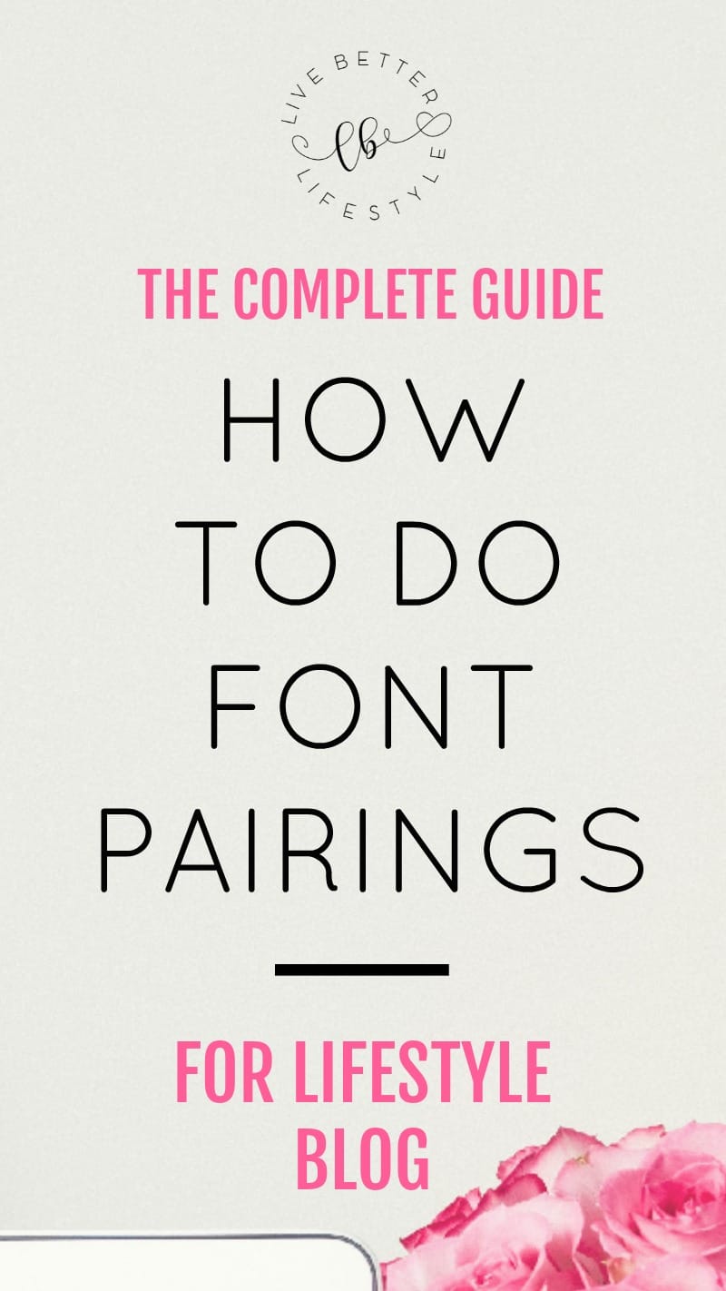 complete guide to font pairings for lifestyle blog