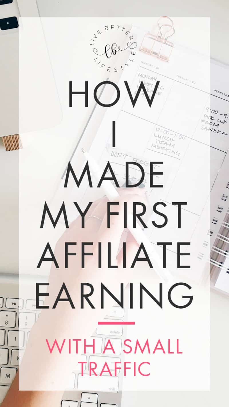 How I Made My First Affiliate Earning With a Small Traffic