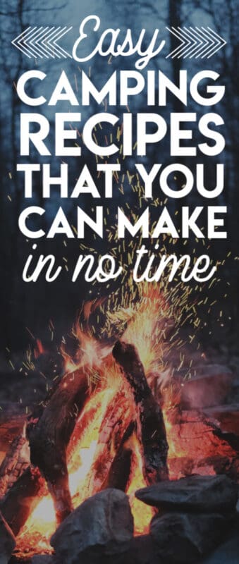 easy camping recipes that anyone can make